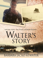 Walter's Story: Pedro Bay, Alaska -- Past, Present, and Distant Memories