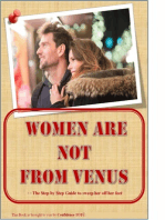 Women Are Not From Venus: The Step By Step Guide To Sweep Her Off Her Feet