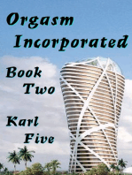 Orgasm Incorporated, Book Two