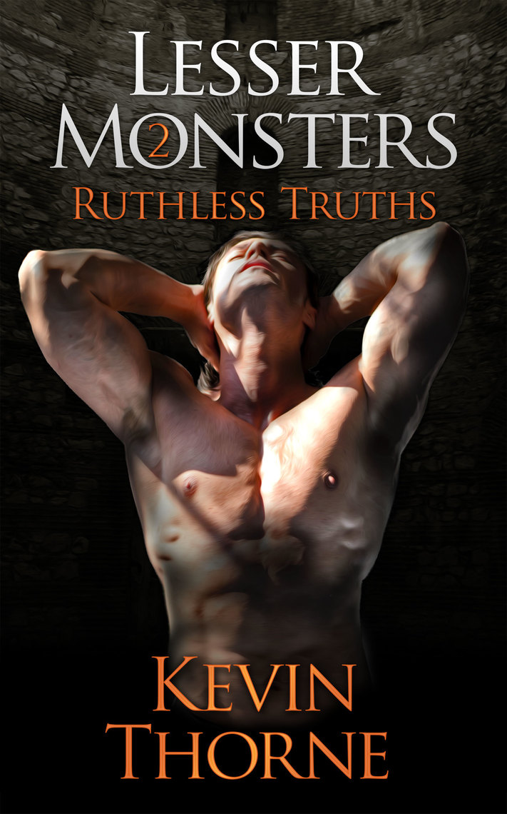 Lesser Monsters, Part 2: Ruthless Truths by Kevin Thorne (Ebook) - Read ...