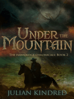 Under the Mountain: Book Two of the Hawkridge Chronicles