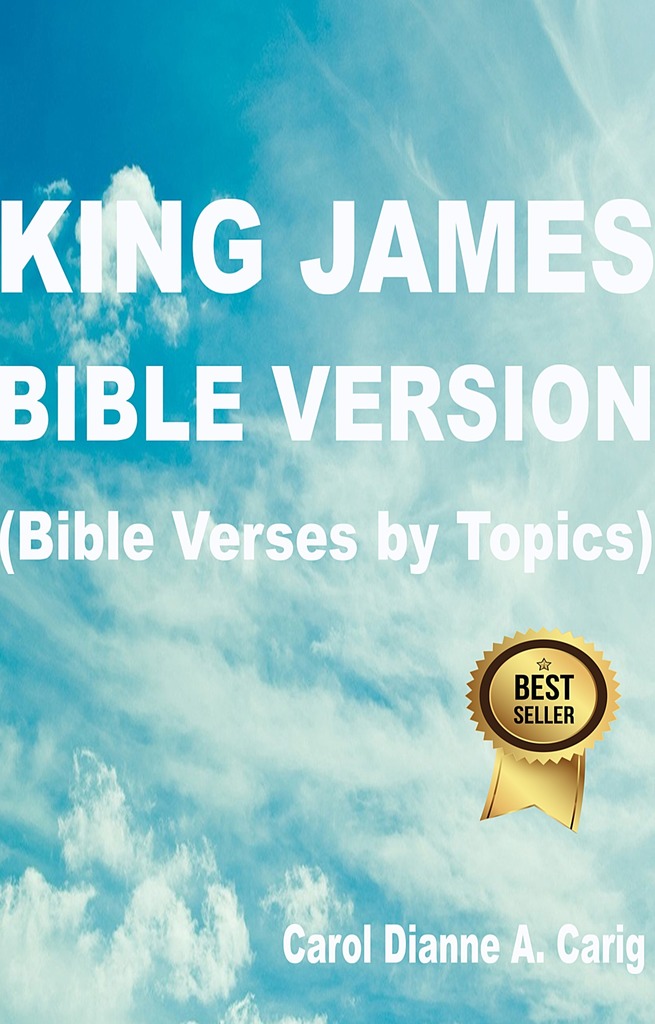 Read King James Bible Version Bible Verses By Topics Online By Carol