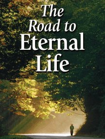 The Road to Eternal Life