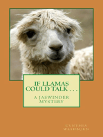 If Llamas Could Talk . . .: Jaswinder Mystery Series, #4