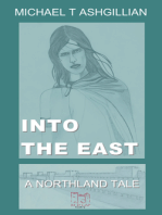 Into the East