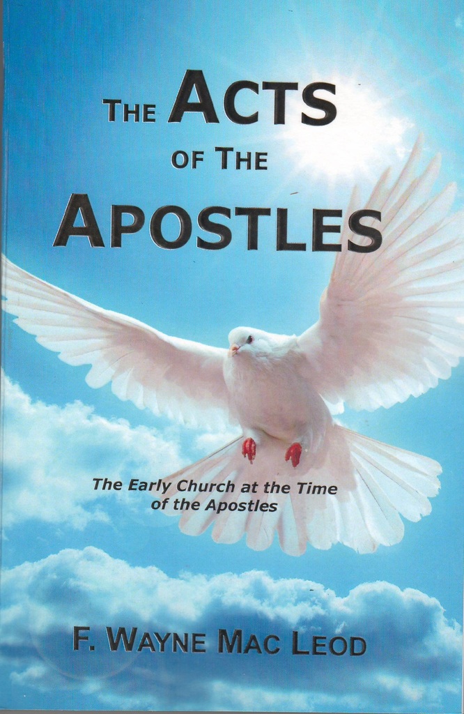 The Acts of the Apostles by F. Wayne Mac Leod Book Read Online