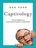 Captivology: The Science of Capturing People's Attention