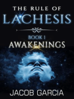 The Rule of Lachesis - Book 1: Awakenings: The Rule of Lachesis, #1