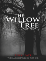 The Fragment Trilogy: The Willow Tree