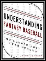 Understanding Fantasy Baseball: No Longer Just for Nerds