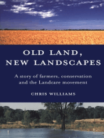 Old Land, New Landscapes: A story of farmers, conservation and the Landcare movement
