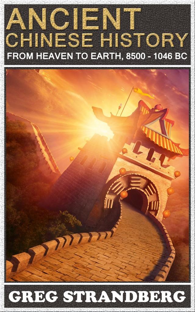 From Heaven to Earth Ancient Chinese History, 85001046