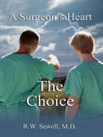 A Surgeon's Heart: The Choice