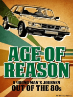 Age of Reason: A Young Man’s Journey Out of the 80s