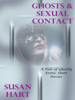 Ghosts & Sexual Contact (A Pair Of Ghostly Erotic Short Stories)