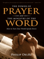 The Power of Prayer and the Ministry of the Word: How to Turn Your World Upside Down
