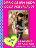 Diário de uma Miúda Doida por Cavalos - Livro 2 : As Aventuras no Pónei Clube.