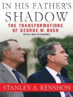 In His Father's Shadow: The Transformations of George W. Bush