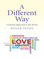 A Different Way: A Human Approach to the Divine