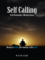Self Calling: Self Reminder Meditations
