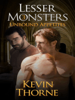 Lesser Monsters, Part 3: Unbound Appetites
