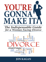 You're Gonna Make It: The Indispensable Guide for a Woman Facing Divorce