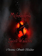 Michelangelo Spirit Walkers