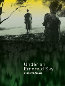 Under an Emerald Sky by Olukemi Amala (Ebook) - Read free for 30 days