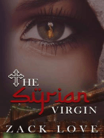 The Syrian Virgin: A Young Woman's Journey From War in Syria to Love in New York: The Syrian Virgin Series, #1