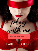 Play With Me: Sex Toys from A to Z: Sexy Self-Help, #2