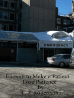 Enough to Make a Patient Lose Patience
