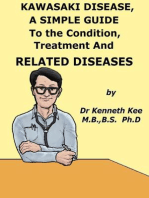 Kawasaki Disease, A Simple Guide To the Condition, Treatment And Related Diseases