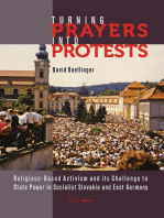 Turning Prayers into Protests: Religious-based Activism and its Challenge to State Power in Socialist Slovakia and East Germany