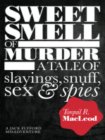 Sweet Smell of Murder: A tale of slayings, snuff, sex & spies