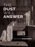 The Dust Will Answer