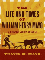The Life and Times of William Henry Mayo: A True Florida Cracker
