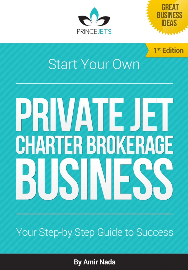 Start Your Own Private Jet Charter Brokerage Business by Amir Nada Ebook Everand