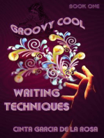 Groovy Cool Writing Techniques: Writing is Fun, #1
