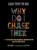 Classic Poetry for Dogs: Why Do I Chase Thee
