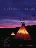 Tipis, Tepees, Teepees