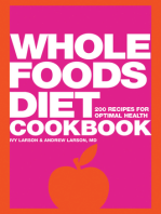 Whole Foods Diet Cookbook: 200 Recipes for Optimal Health