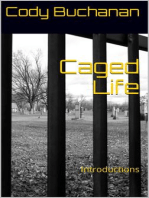 Caged Life Volume I