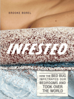 Infested: How the Bed Bug Infiltrated Our Bedrooms and Took Over the World