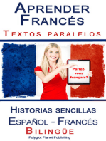 Aprender Francés - Textos paralelos - Historias sencillas (Español - Francés) Bilingüe