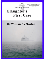 Slaughter's First Case