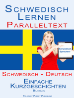 Schwedisch Lernen - Paralleltext - Einfache Kurzgeschichten (Schwedisch - Deutsch) Bilingual