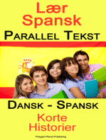 Lær Spansk - Parallel Tekst - Tosproget Korte Historier (Dansk - Spansk)