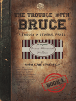 The Trouble With Bruce
