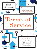 Terms of Service: Social Media and the Price of Constant Connection