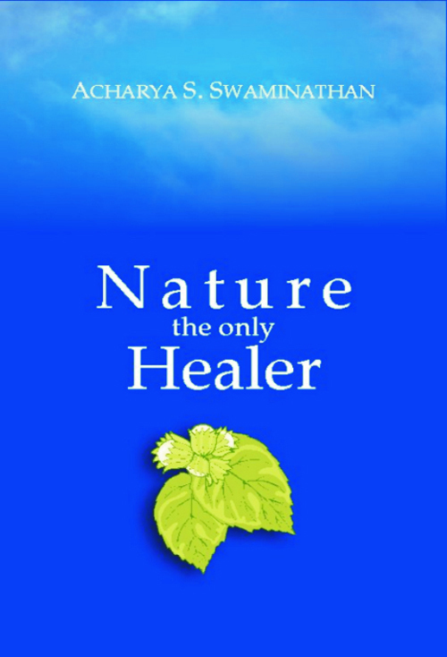 Lea Nature The Only Healer De Acharya S Swaminathan En Línea Libros